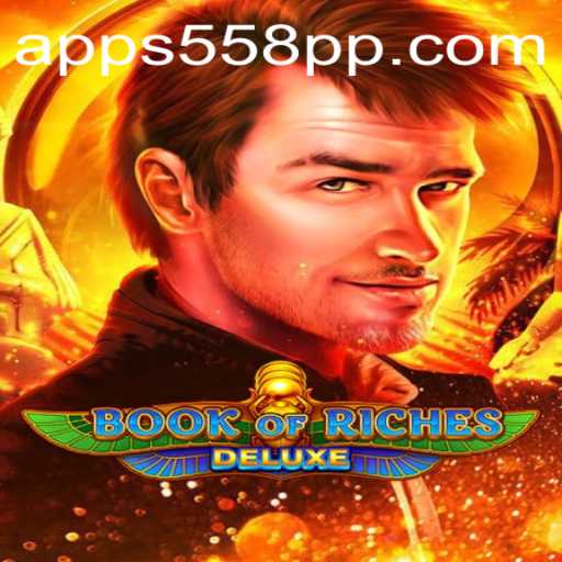Exploring the World of Book of Riches Deluxe: A Comprehensive Guide